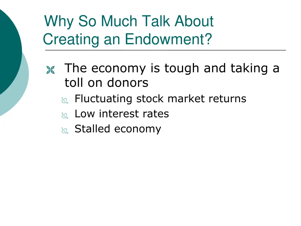 why so much talk about creating an endowment