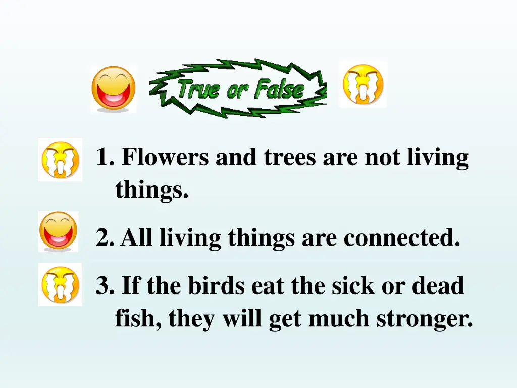 1 flowers and trees are not living things