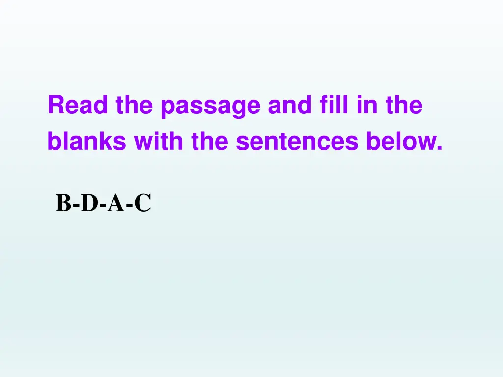 read the passage and fill in the blanks with