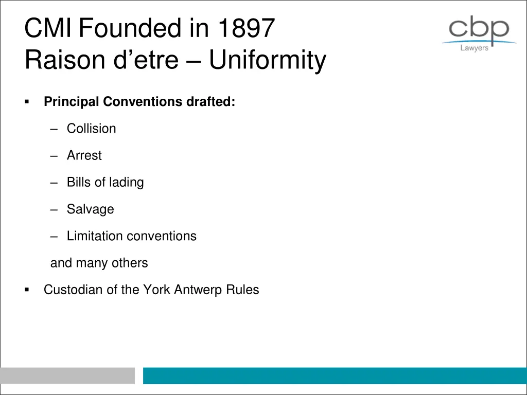 cmi founded in 1897 raison d etre uniformity