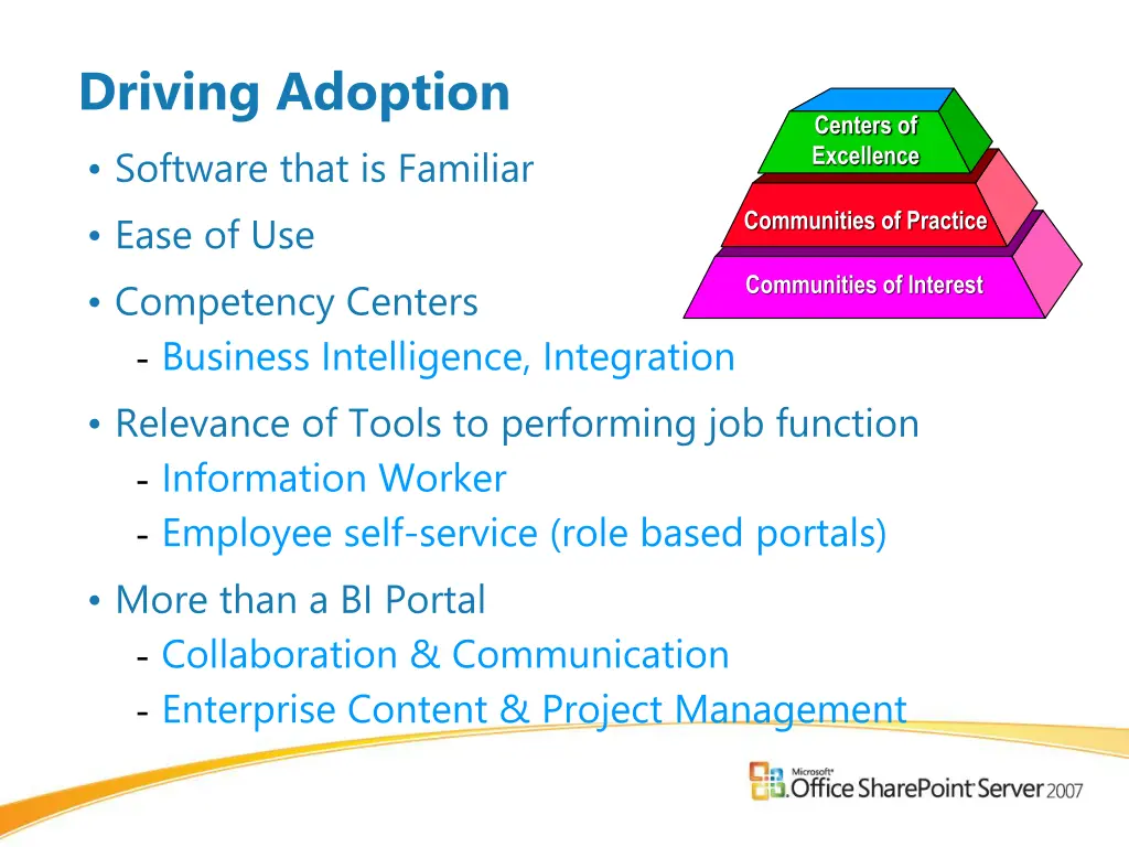 driving adoption software that is familiar ease