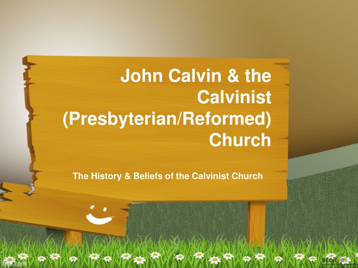 john calvin the calvinist presbyterian reformed