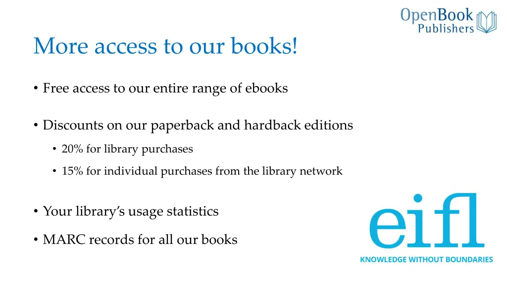 more access to our books