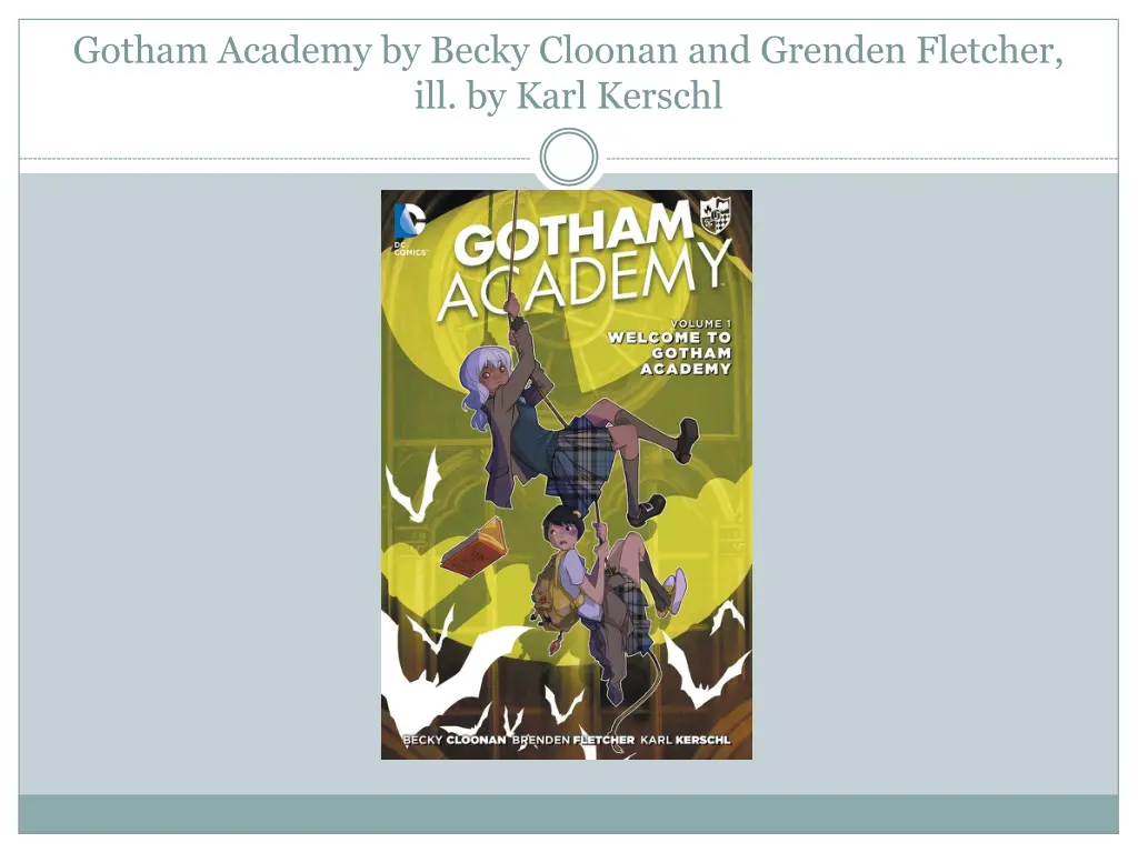 gotham academy by becky cloonan and grenden