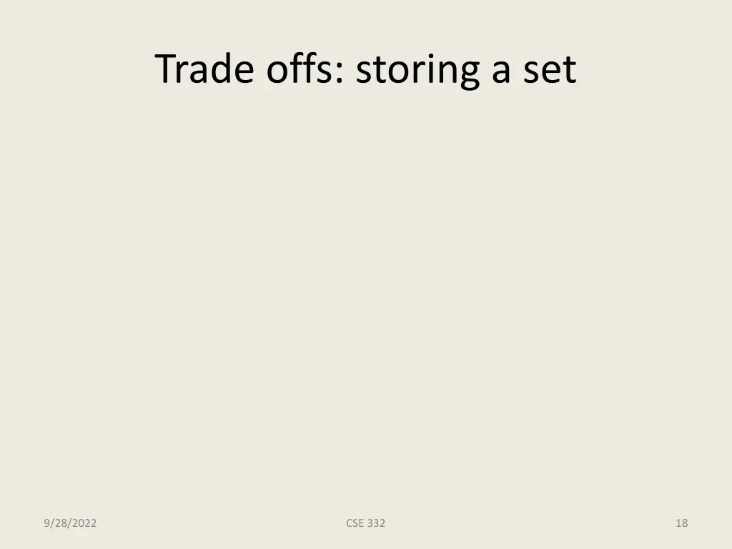 trade offs storing a set