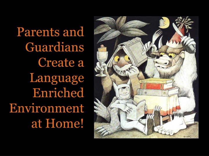 parents and guardians create a language enriched