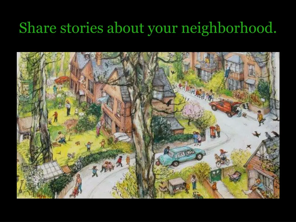 share stories about your neighborhood