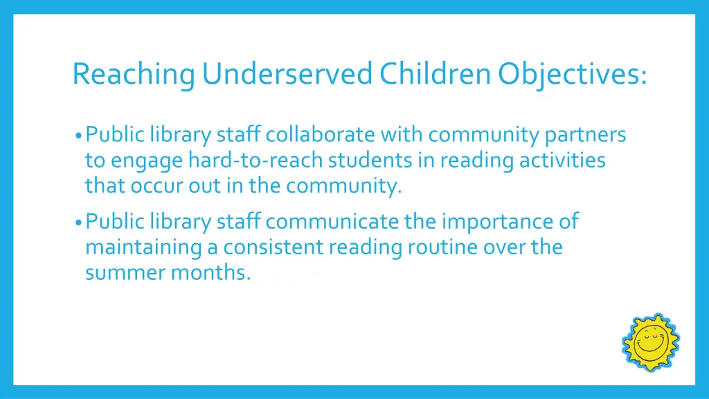 reaching underserved children objectives