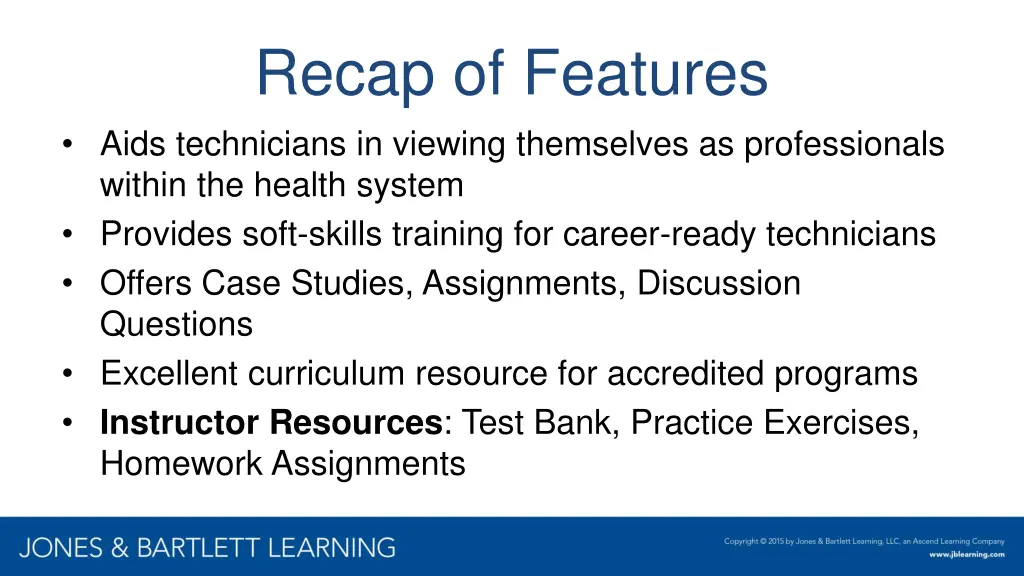 recap of features aids technicians in viewing