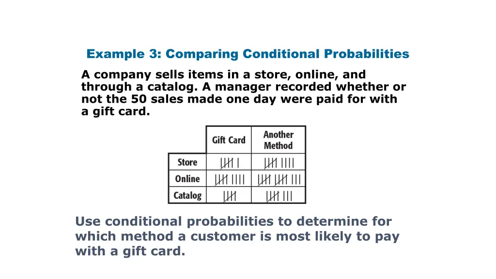 example 3 comparing conditional probabilities