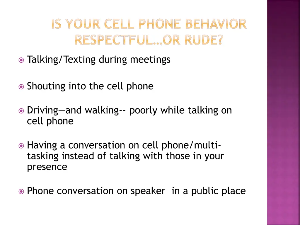 is your cell phone behavior respectful or rude