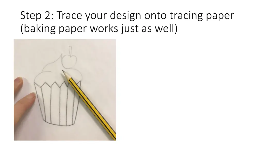 step 2 trace your design onto tracing paper