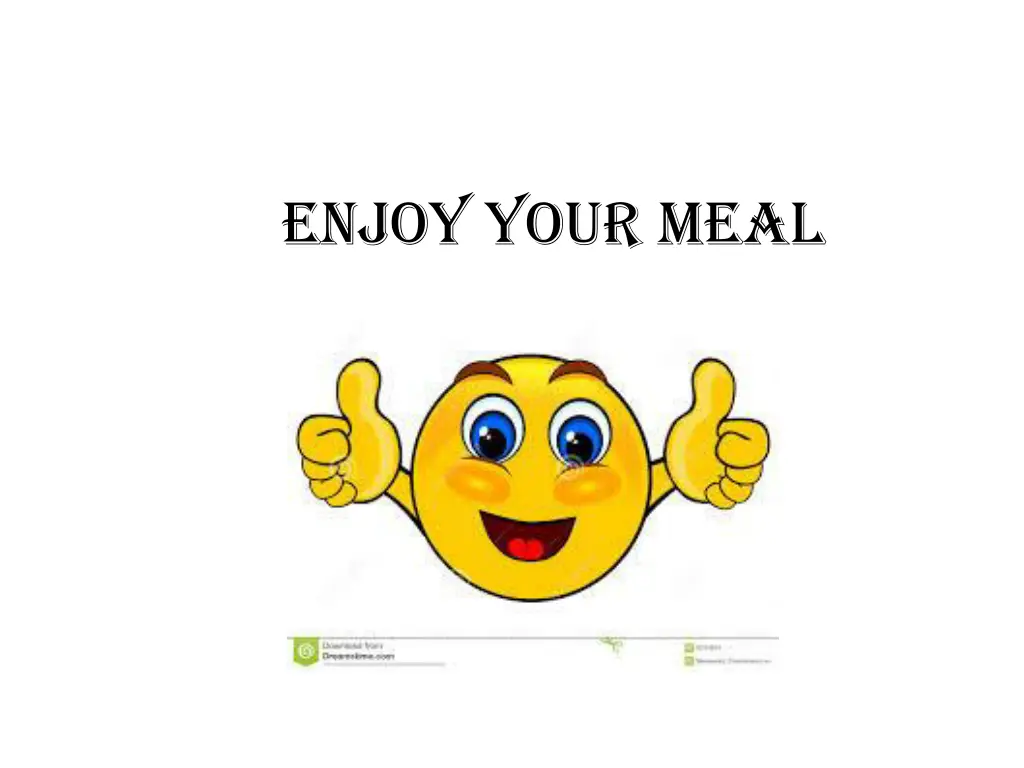 enjoy your meal