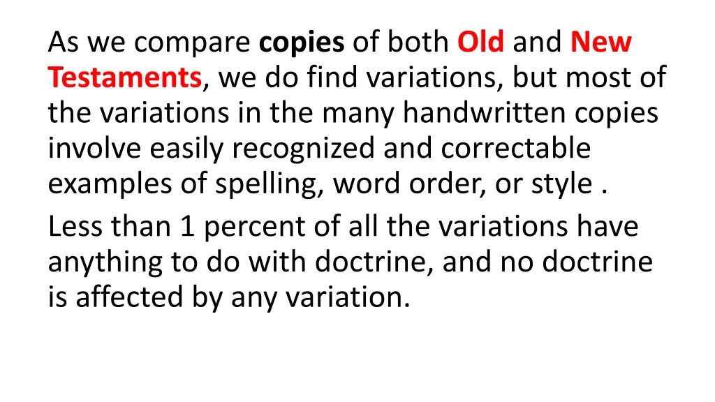 as we compare copies of both