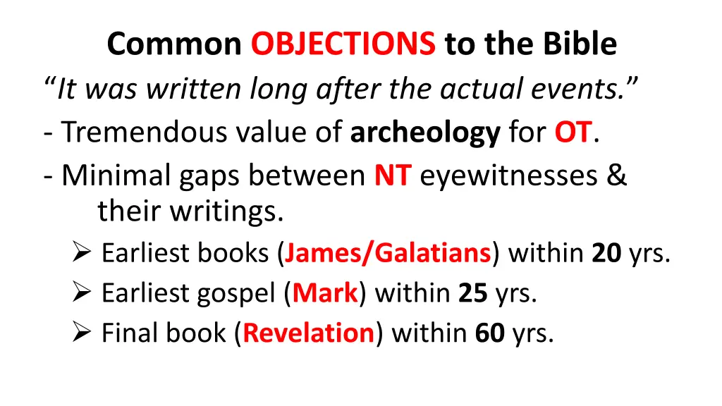 common objections to the bible it was written