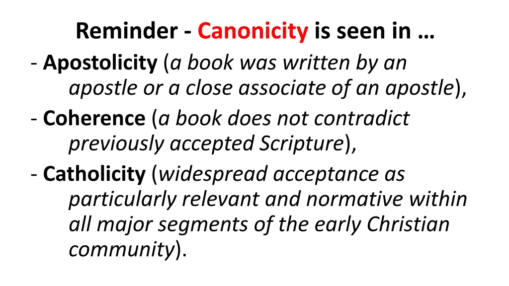 reminder canonicity is seen in apostolicity