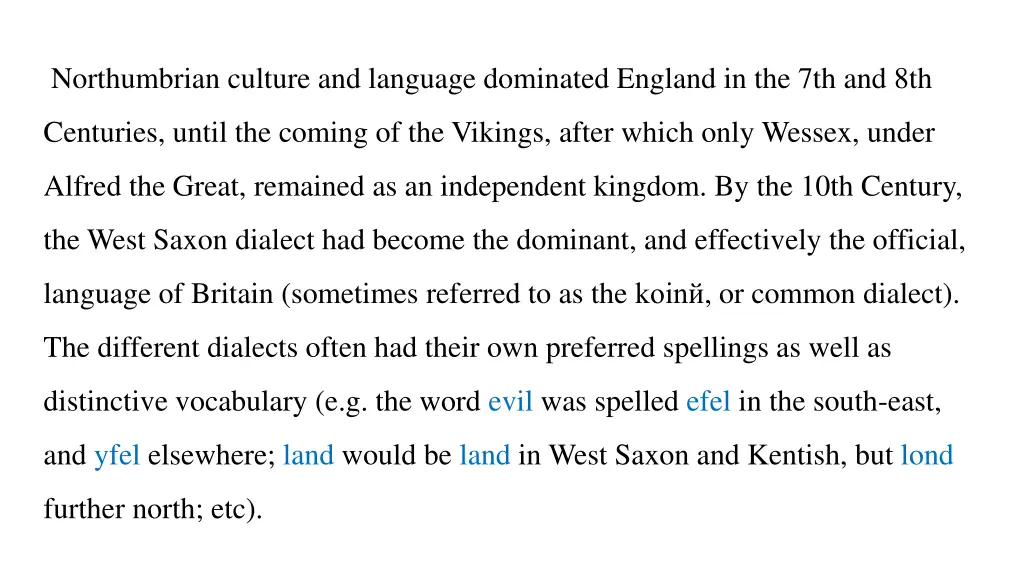 northumbrian culture and language dominated