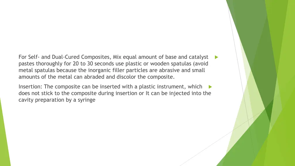 for self and dual cured composites mix equal