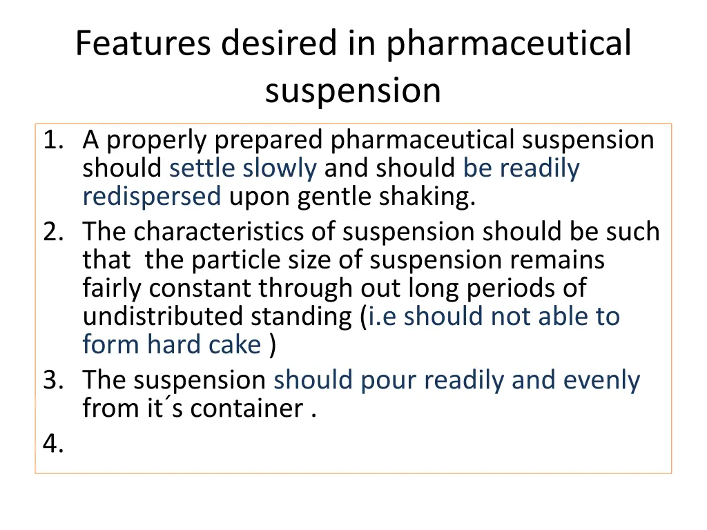 features desired in pharmaceutical suspension