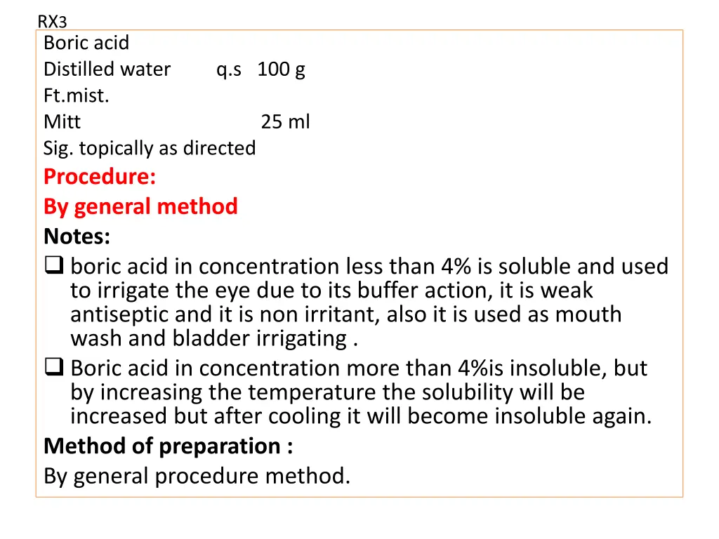 rx 3 boric acid distilled water q s 100 g ft mist