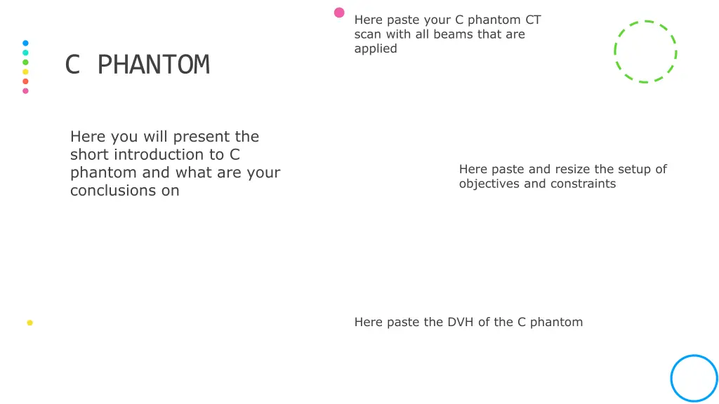 here paste your c phantom ct scan with all beams