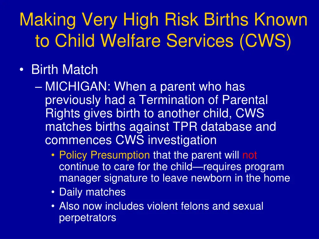 making very high risk births known to child 1