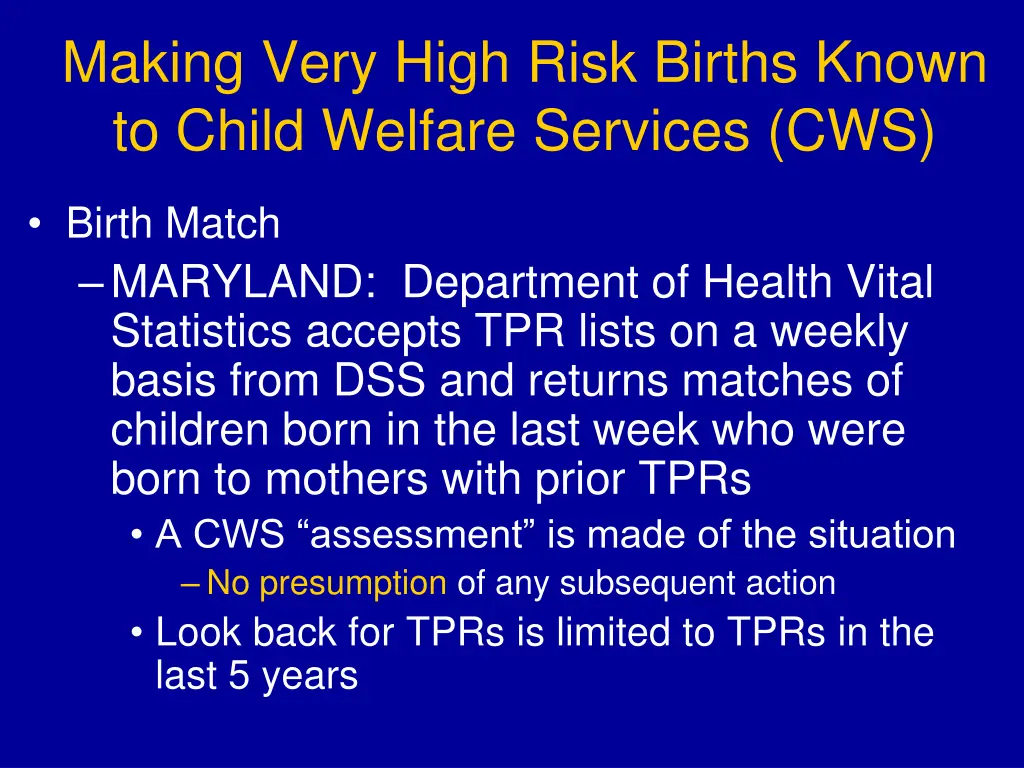 making very high risk births known to child 2