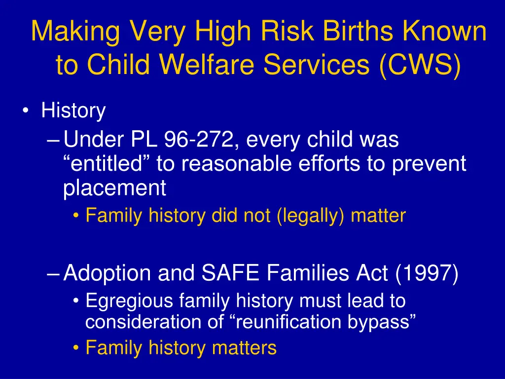 making very high risk births known to child