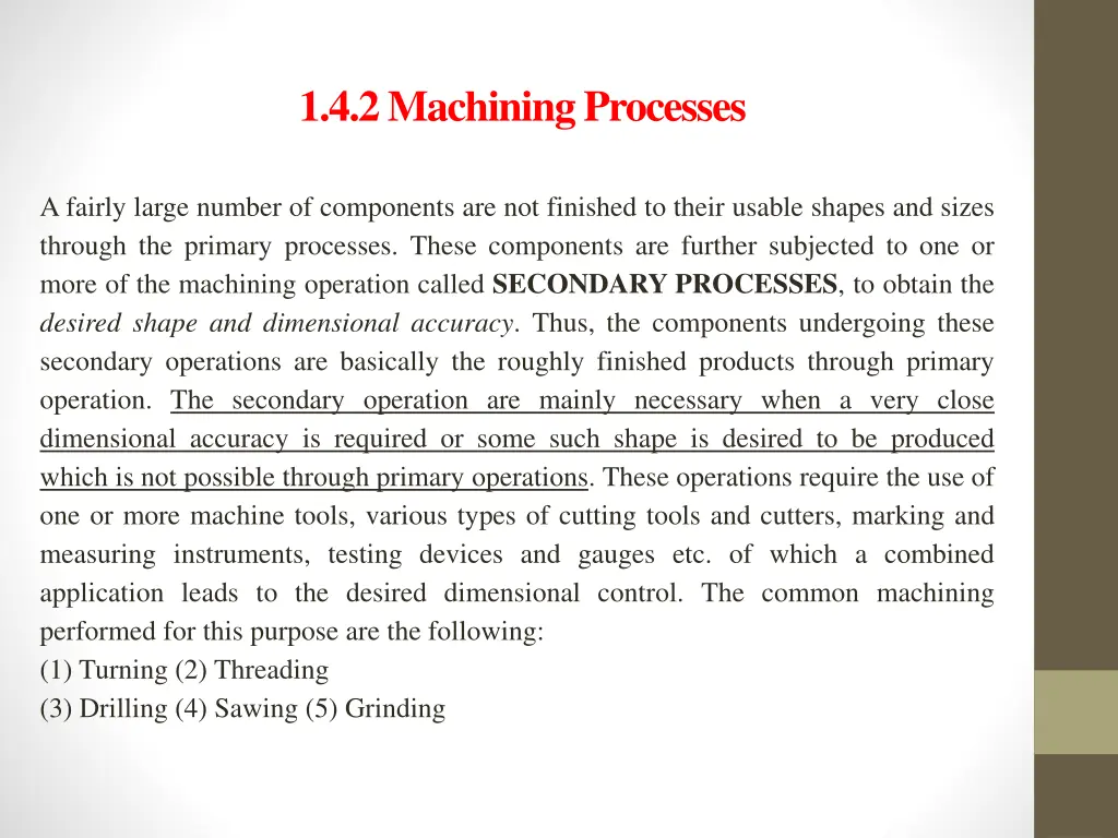 1 4 2 machining processes