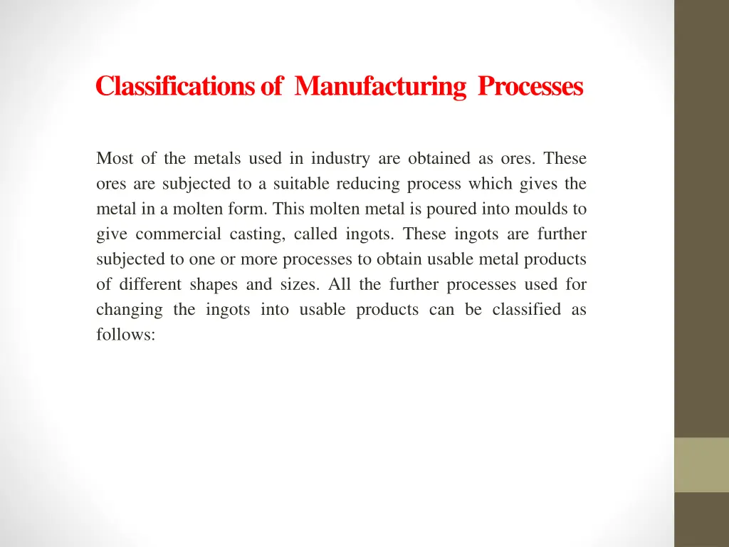 classifications of manufacturing processes