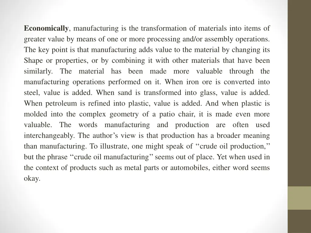 economically manufacturing is the transformation