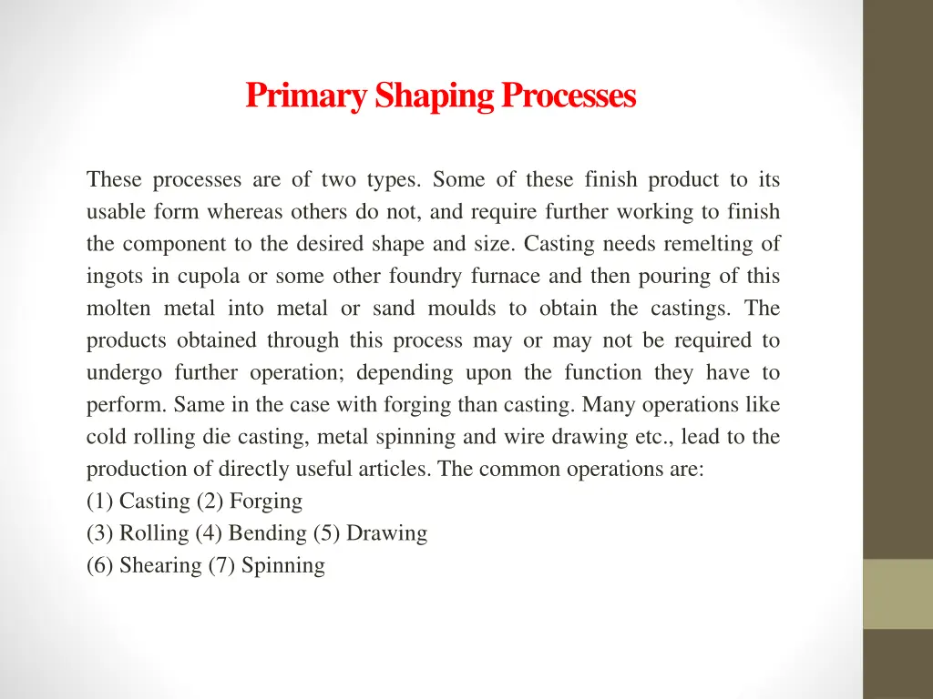 primary shaping processes