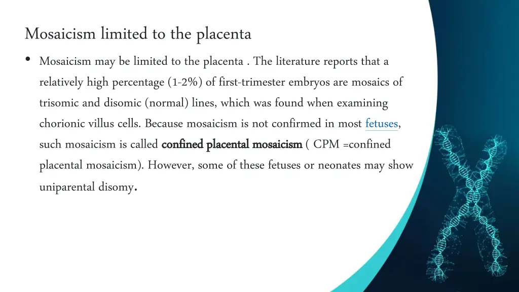 mosaicism limited to the placenta mosaicism