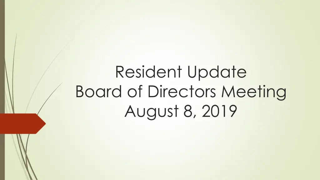 resident update board of directors meeting august