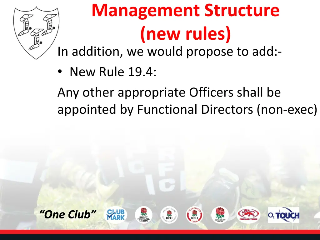 management structure new rules in addition