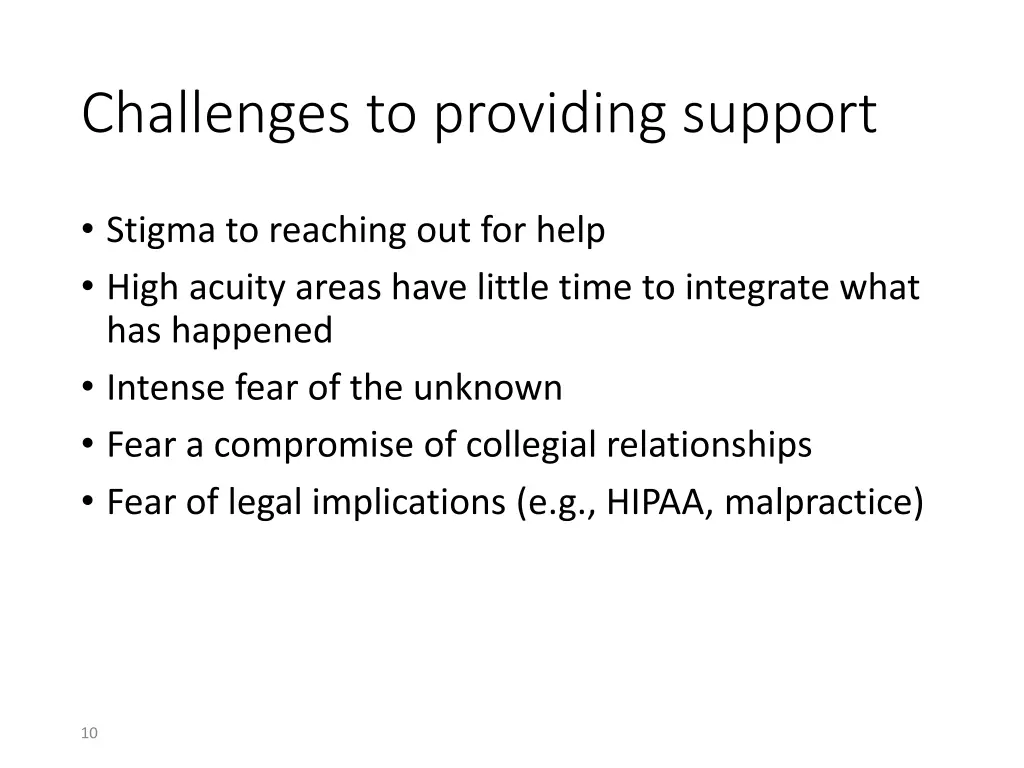 challenges to providing support