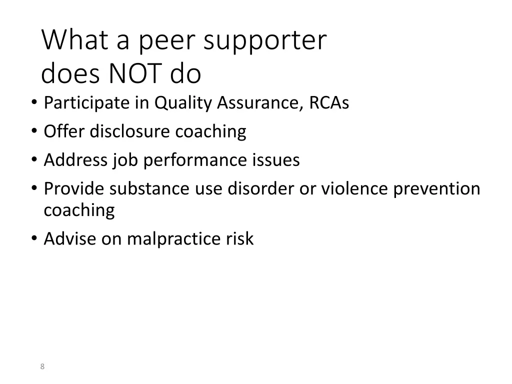 what a peer supporter does not do participate