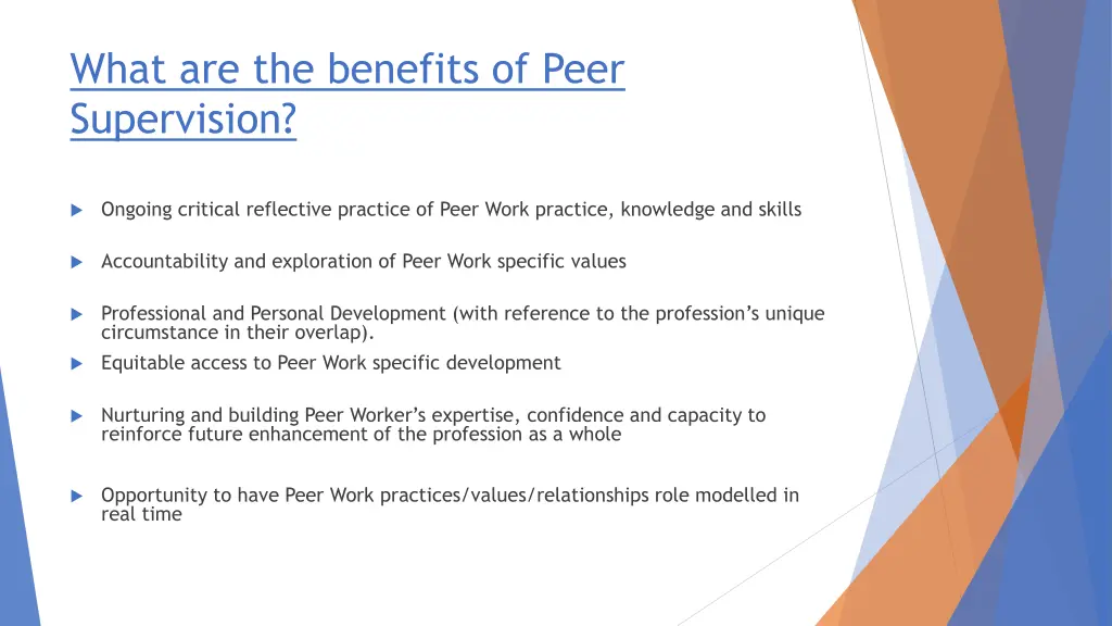 what are the benefits of peer supervision