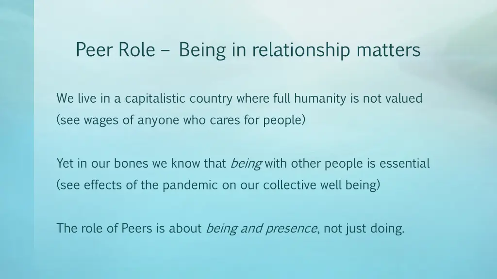 peer role being in relationship matters