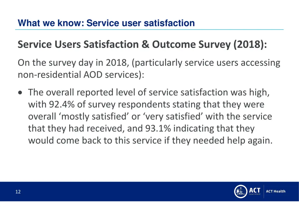 what we know service user satisfaction