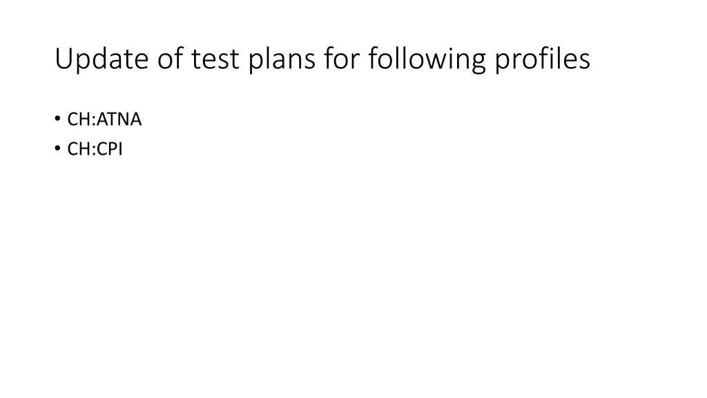 update of test plans for following profiles