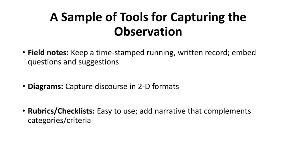 a sample of tools for capturing the observation