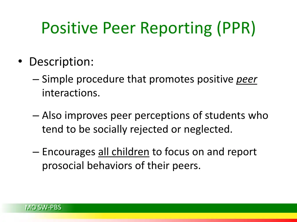 positive peer reporting ppr