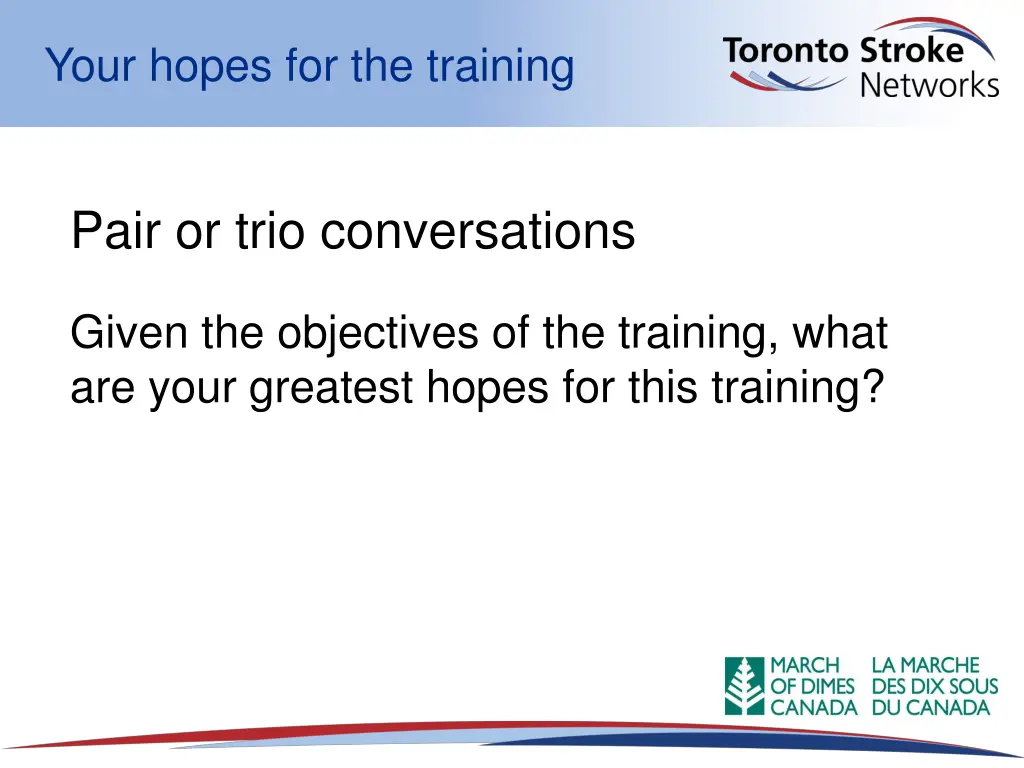 your hopes for the training