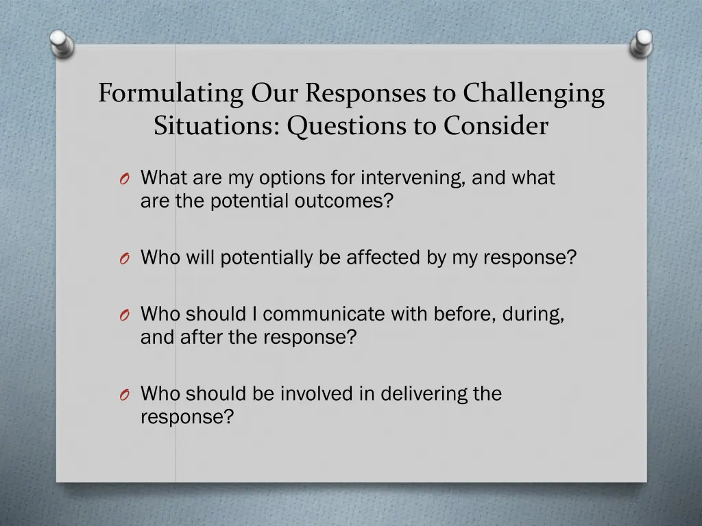 formulating our responses to challenging 1