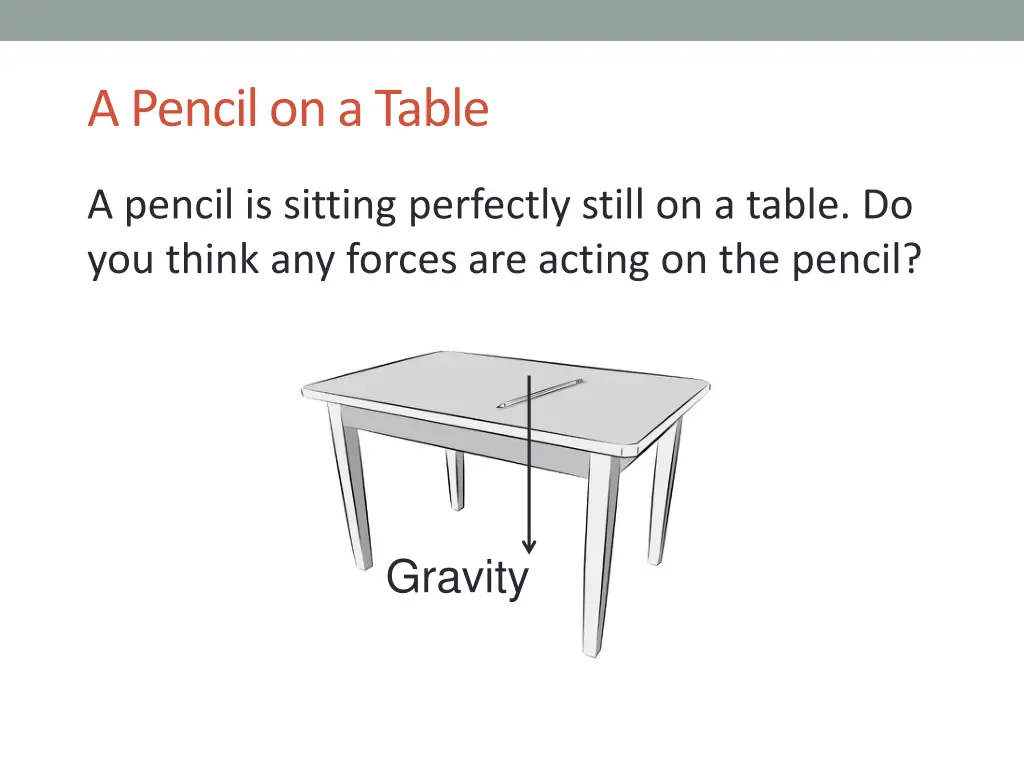 a pencil on a table 1