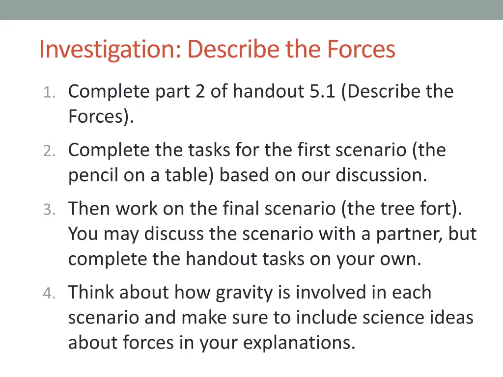 investigation describe the forces