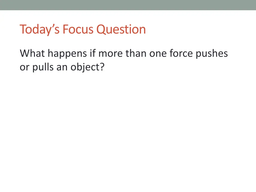 today s focus question