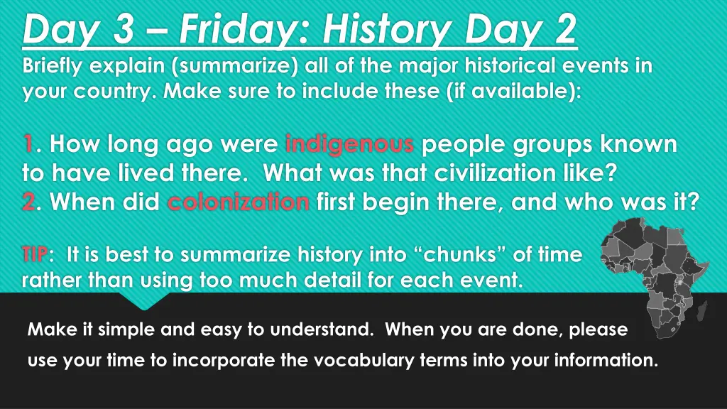 day 3 friday history day 2 briefly explain