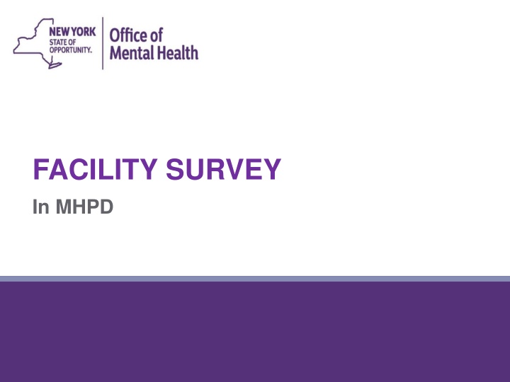 facility survey in mhpd